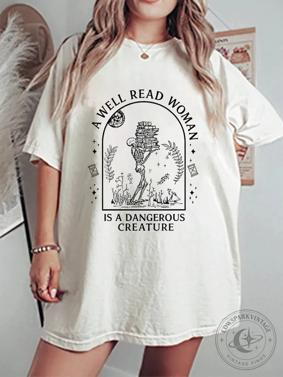 A Well Read Woman Is A Dangerous Creature Skeleton Book Lover T-Shirt