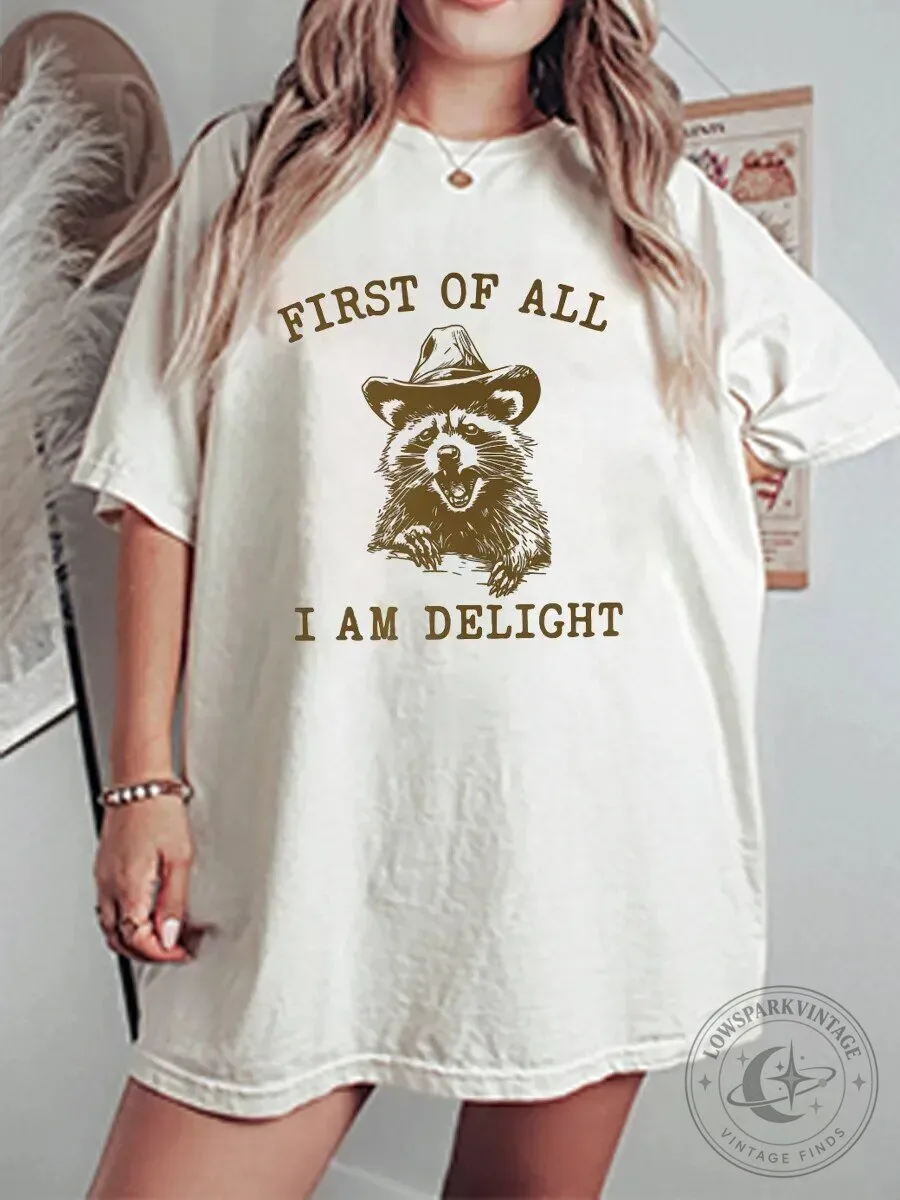 First Of All I Am Delight Raccoon Cowboy Hat Graphic T-Shirt